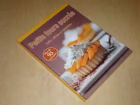 Couverture du produit · PETITS FOURS SUCRES Petits, raffinés & irrésistibles / Naumann & Gobel / Plus de 95 Recettes!