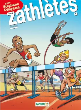 Couverture du produit · Les Zathlètes et S. Diagana - tome 01