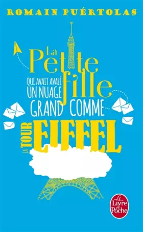 Couverture du produit · La Petite fille qui avait avalé un nuage grand comme la Tour Eiffel