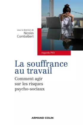 Couverture du produit · La souffrance au travail: Comment agir sur les risques psycho-sociaux ?