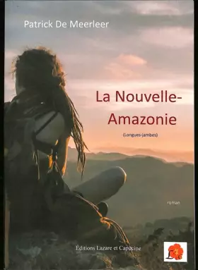 Couverture du produit · La Nouvelle-Amazonie : Longues-jambes