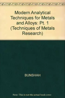 Couverture du produit · Modern Analytical Techniques for Metals and Alloys: Pt. 1