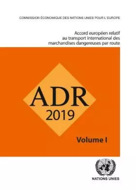 Couverture du produit · Accord europÚen relatif au transport international des marchandises dangereuses par route (ADR), Set de deux volumes (French Ed