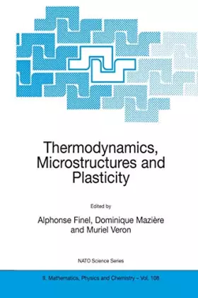 Couverture du produit · Thermodynamics, Microstructures and Plasticity (NATO Science Series II: Mathematics, Physics and Chemistry, 108)