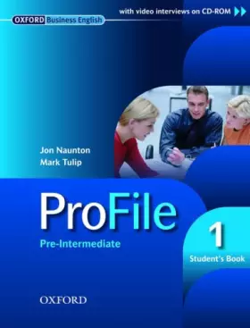 Couverture du produit · OXFORD BUSINESS ENGLISH: PROFILE 1: PRE-INTERMEDIATE - STUDENT'S BOOK.
