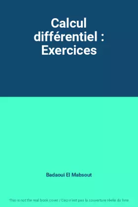 Couverture du produit · Calcul différentiel : Exercices