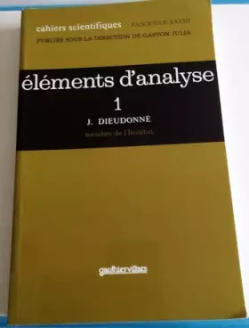 Couverture du produit · Éléments d'analyse : Fondements de l'analyse moderne
