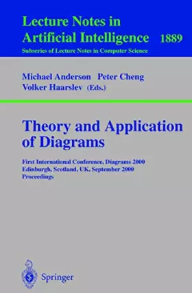 Couverture du produit · Theory and Application of Diagrams: First International Conference, Diagrams 2000, Edinburgh, Scotland, UK, September 1-3, 2000