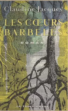 Couverture du produit · Les coeurs barbelés