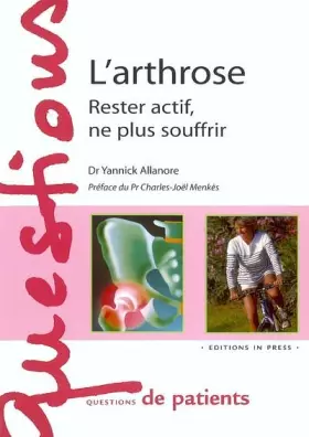 Couverture du produit · L'Arthrose : Rester actif, ne plus souffrir