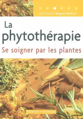 Couverture du produit · La phytothérapie : Se soigner par les plantes
