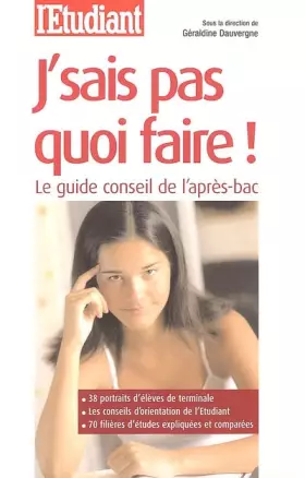 Couverture du produit · J'sais pas quoi faire ! : Le guide conseil de l'après-bac