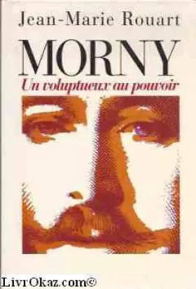 Couverture du produit · morny, un voluptueux au pouvoir