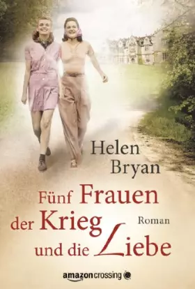 Couverture du produit · Fünf Frauen, der Krieg und die Liebe (German Edition)
