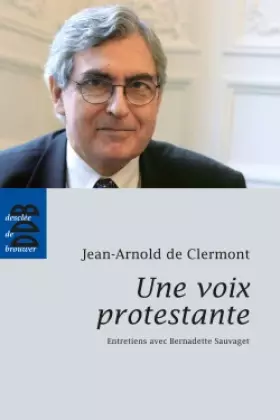 Couverture du produit · Une voix protestante: Entretiens avec Bernadette Sauvaget