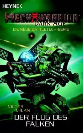 Couverture du produit · Mechwarrior Dark Age 10: Der Flug des Falken