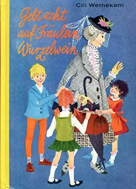 Couverture du produit · Gebt acht auf Fräulein Wurzelwein