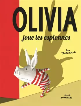 Couverture du produit · Olivia joue les espionnes