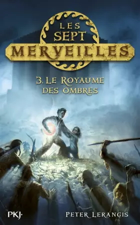 Couverture du produit · 3. Les sept merveilles : Le Royaume des ombres (3)