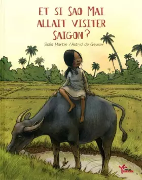 Couverture du produit · Et si Sao Mai allait visiter Saïgon ?