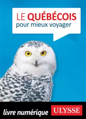 Couverture du produit · Le québécois pour mieux voyager