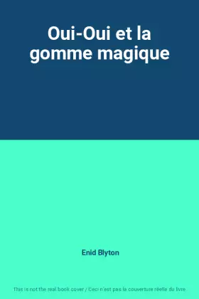Couverture du produit · Oui-Oui et la gomme magique