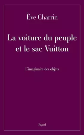 Couverture du produit · La voiture du peuple et le sac Vuitton