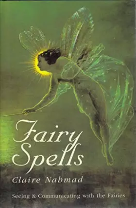 Couverture du produit · Fairy Spells (Past Times/Historical Collections Only)