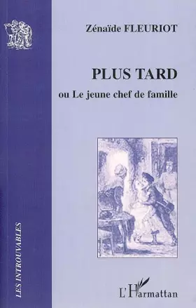 Couverture du produit · Plus tard ou le jeune chef de famille
