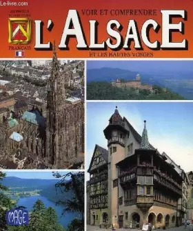 Couverture du produit · Voir et comprendre l'alsace et les hautes-vosges