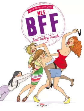Couverture du produit · Mes BFF : Best Fucking Friends