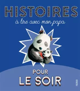 Couverture du produit · Histoires à lire avec mon papa pour le soir