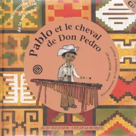 Couverture du produit · Pablo et le cheval de Don Pedro (un conte pour découvrir le marimba) +CD