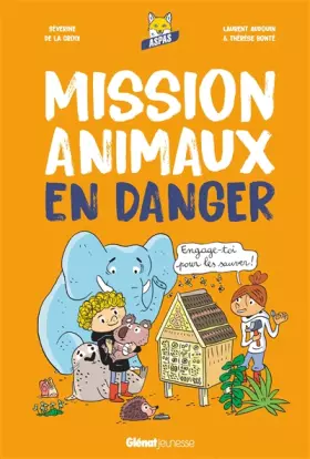 Couverture du produit · Mission animaux en danger: Engage-toi pour les sauver !