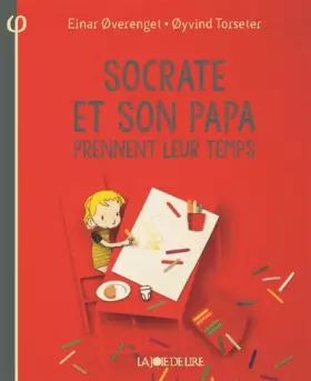 Couverture du produit · Socrate et son papa prennent leur temps