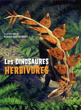 Couverture du produit · Les dinosaures herbivores