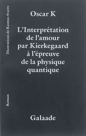 Couverture du produit · L'interprétation de l'amour par Kierkegaard à l'épreuve de la physique quantique