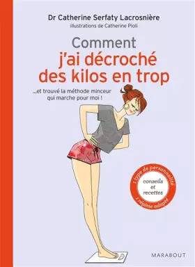 Couverture du produit · Comment j'ai décroché des kilos en trop: ... et trouvé la méthode minceur qui marche pour moi !