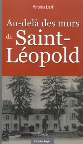 Couverture du produit · Au-delà des murs de Saint-Léopold