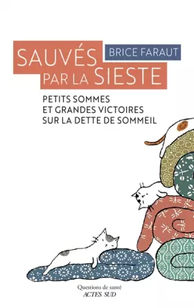 Couverture du produit · Sauvés par la sieste: Petits sommes et grandes victoires sur la dette de sommeil