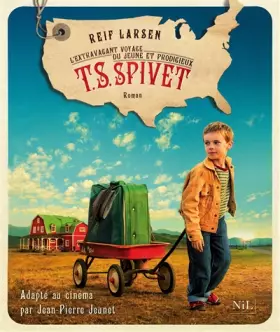 Couverture du produit · L'Extravagant Voyage du jeune et prodigieux T. S. Spivet