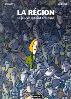 Couverture du produit · La Région, tome 2 : Le Jour de la Saint-Braconne
