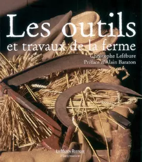 Couverture du produit · Les outils et travaux de la ferme