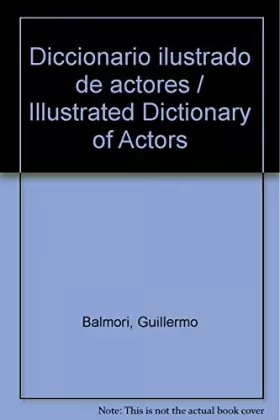 Couverture du produit · Diccionario ilustrado de actores (Diccionarios)