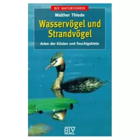 Couverture du produit · Wasservögel und Strandvögel : Arten der Küsten und Feuchtgebiete.