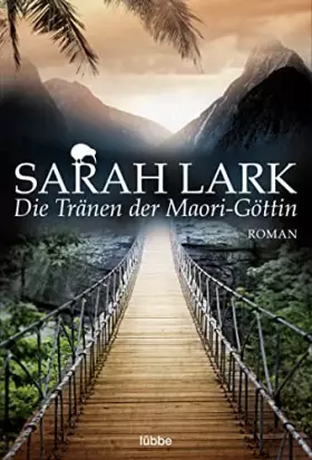 Couverture du produit · Die Tränen der Maori-Göttin: Roman (Die Kauri-Trilogie, Band 3)