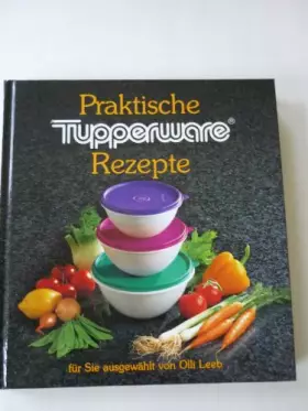 Couverture du produit · Praktische Tupperware Rezepte
