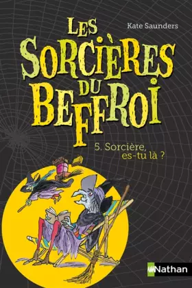 Couverture du produit · Les sorcières du Beffroi - Tome 5: Sorcière es-tu là ? (5)
