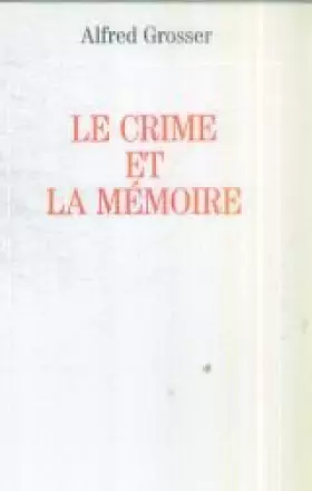 Couverture du produit · Le crime et la mémoire