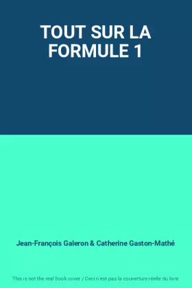 Couverture du produit · TOUT SUR LA FORMULE 1